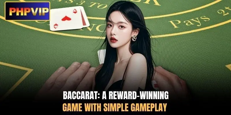 Baccarat: A reward-winning game with simple gameplay Baccarat: A reward-winning game with simple gameplay