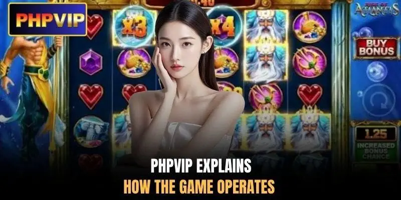 PHPVIP explains how the game operates PHPVIP explains how the game operates