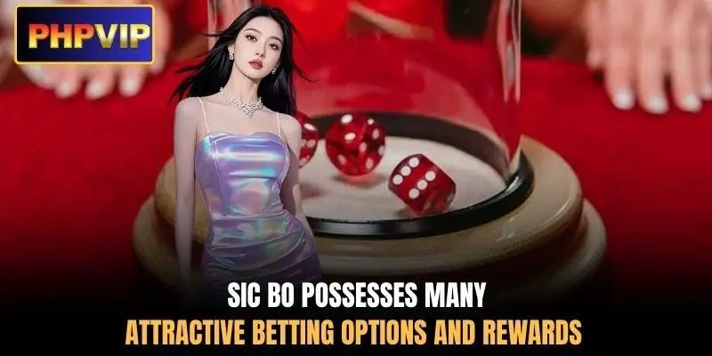 Sic Bo possesses many attractive betting options and rewards Sic Bo possesses many attractive betting options and rewards