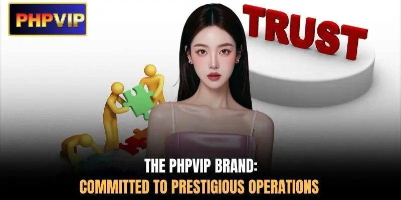 The PHPVIP brand: Committed to prestigious operations